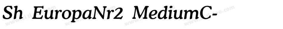 Sh EuropaNr2 MediumC字体转换